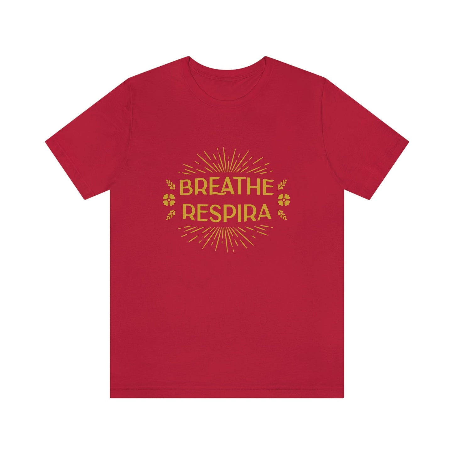 Breathe ~ Respira Unisex Tee