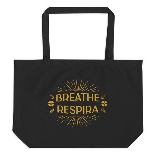 Breathe~Respira Large Organic Tote