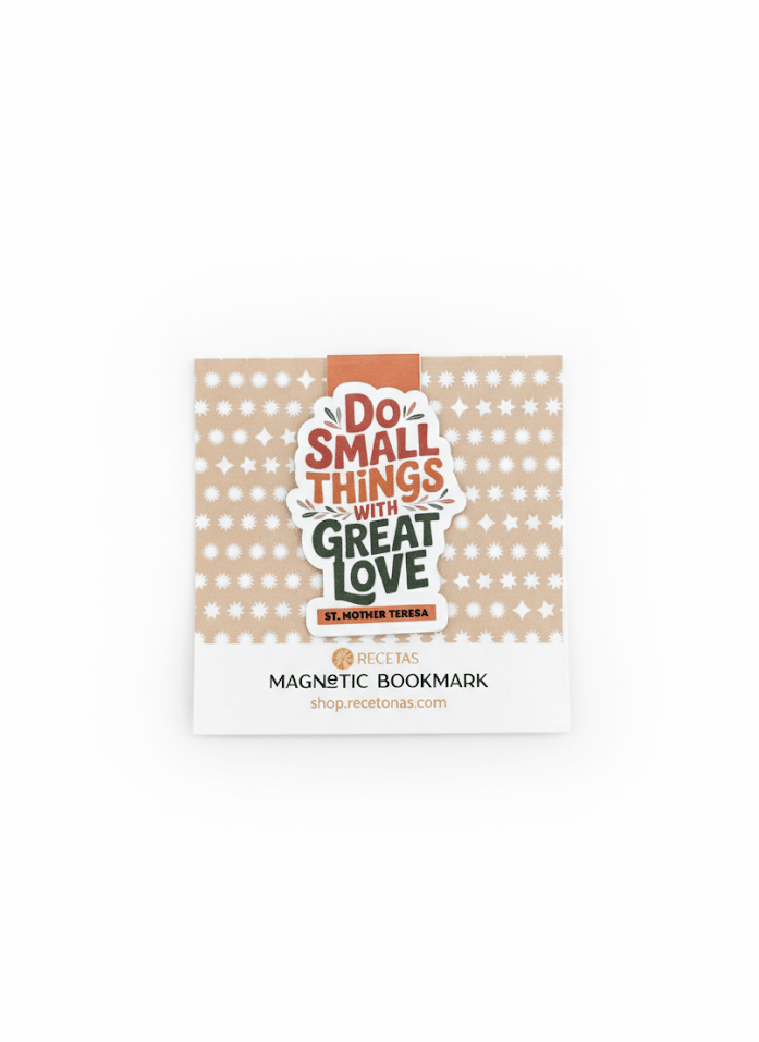 Do Small Things with Great Love Magnetic Bookmark - Recetas Fair Trade