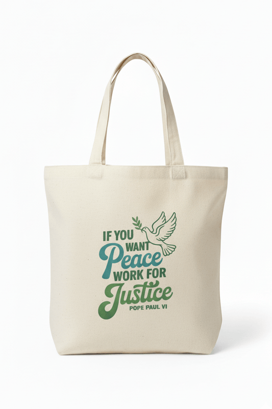 If you want Peace work for Justice Tote Bags - Recetas Fair Trade