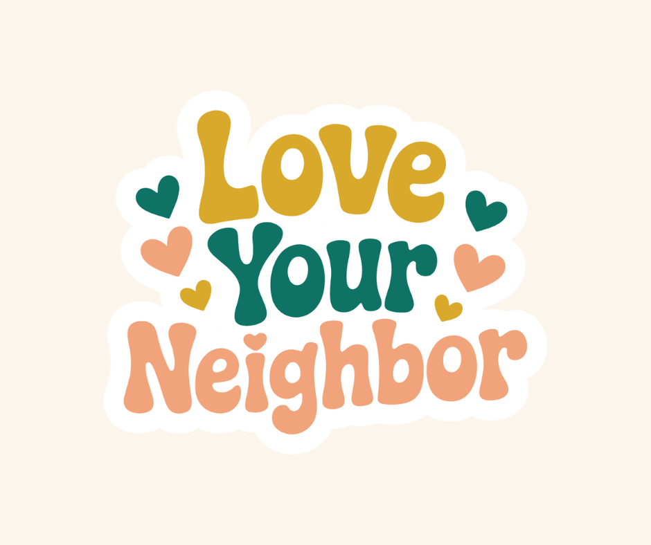 Love your Neighbor Sticker - Recetas Fair Trade