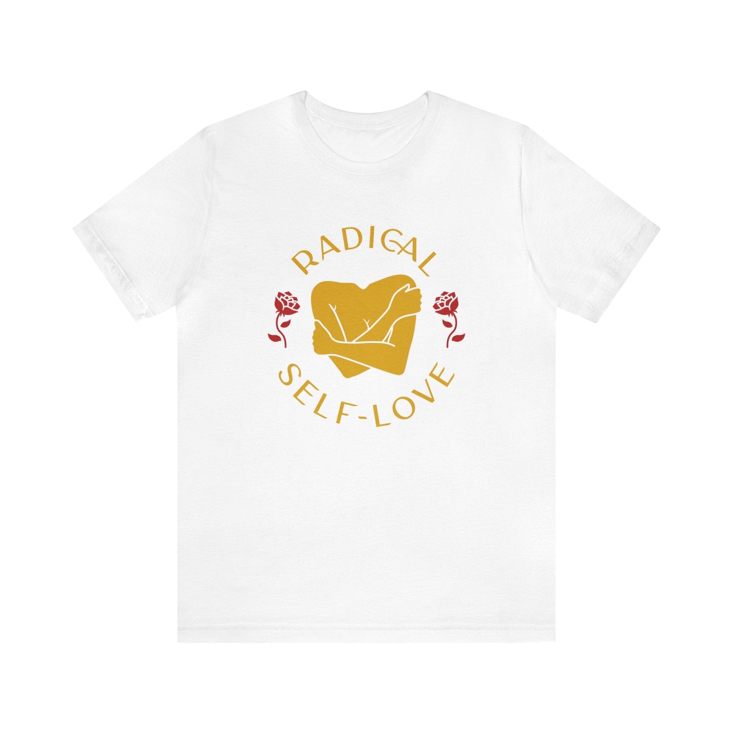 Radical Self Love Unisex Tee - Recetas Fair Trade