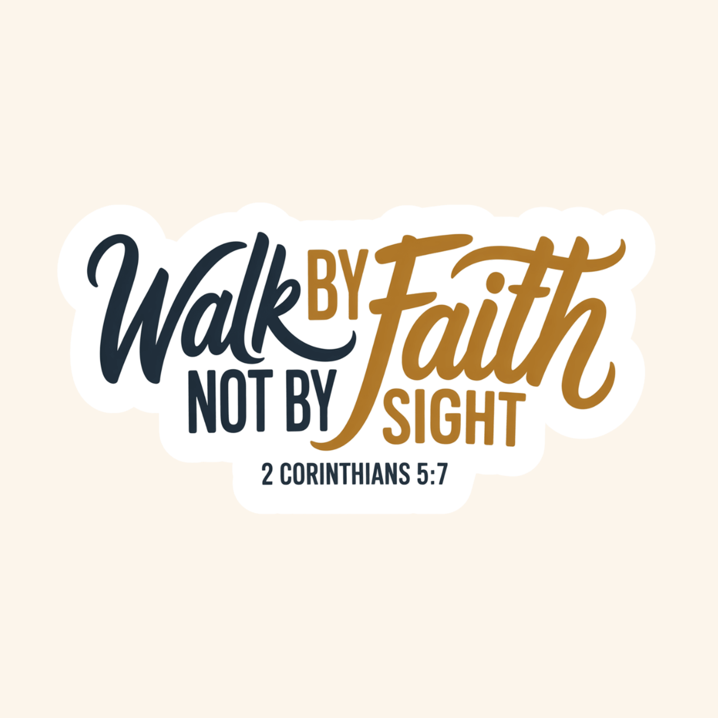 Walk by Faith not by Sight Sticker - Recetas Fair Trade