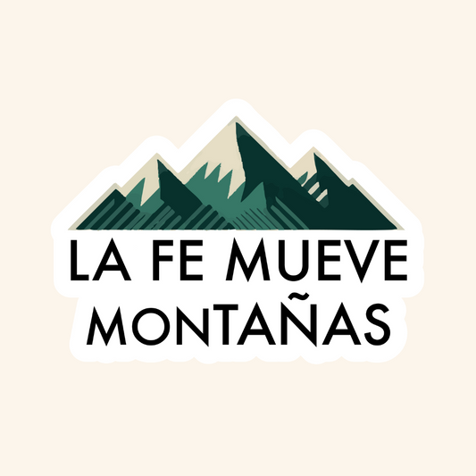 La fe mueve montañas Sticker