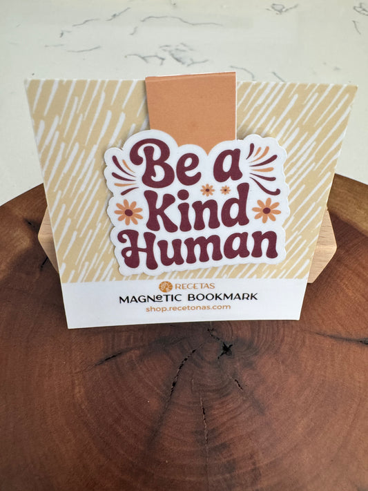 Be a Kind Human Magnetic Bookmark