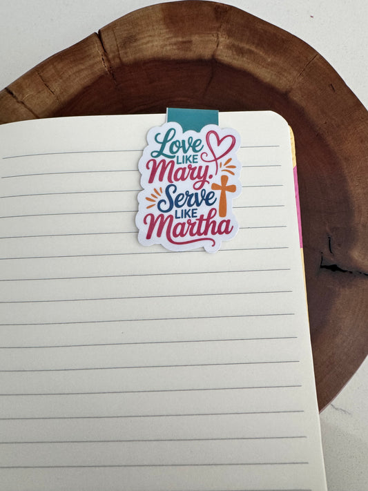 Love like Mary Serve like Martha Magnetic Bookmark
