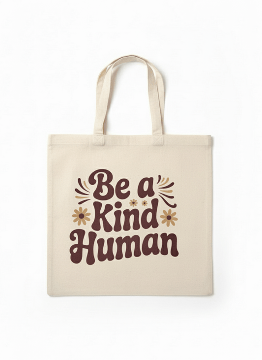 Be a Kind Human Tote Bag - Recetas Fair Trade