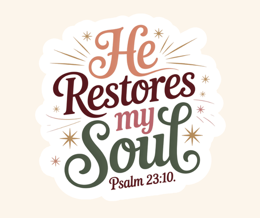 He Restores my Soul Sticker - Recetas Fair Trade