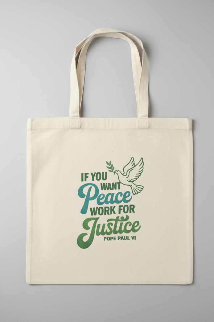 If you want Peace work for Justice Tote Bags - Recetas Fair Trade
