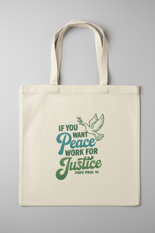 If you want Peace work for Justice Tote Bags - Recetas Fair Trade