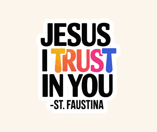 Jesus I Trust in You Sticker - Recetas Fair Trade