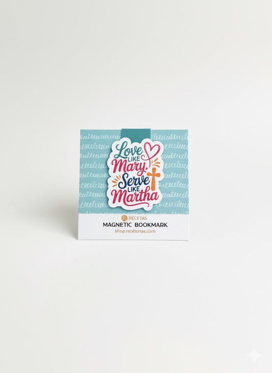 Love like Mary Serve like Martha Magnetic Bookmark - Recetas Fair Trade