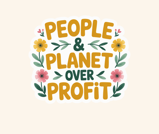People & Planet Over People Sticker - Recetas Fair Trade