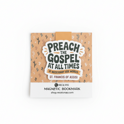 Preach the Gospel at all Times Magnetic Bookmark - Recetas Fair Trade