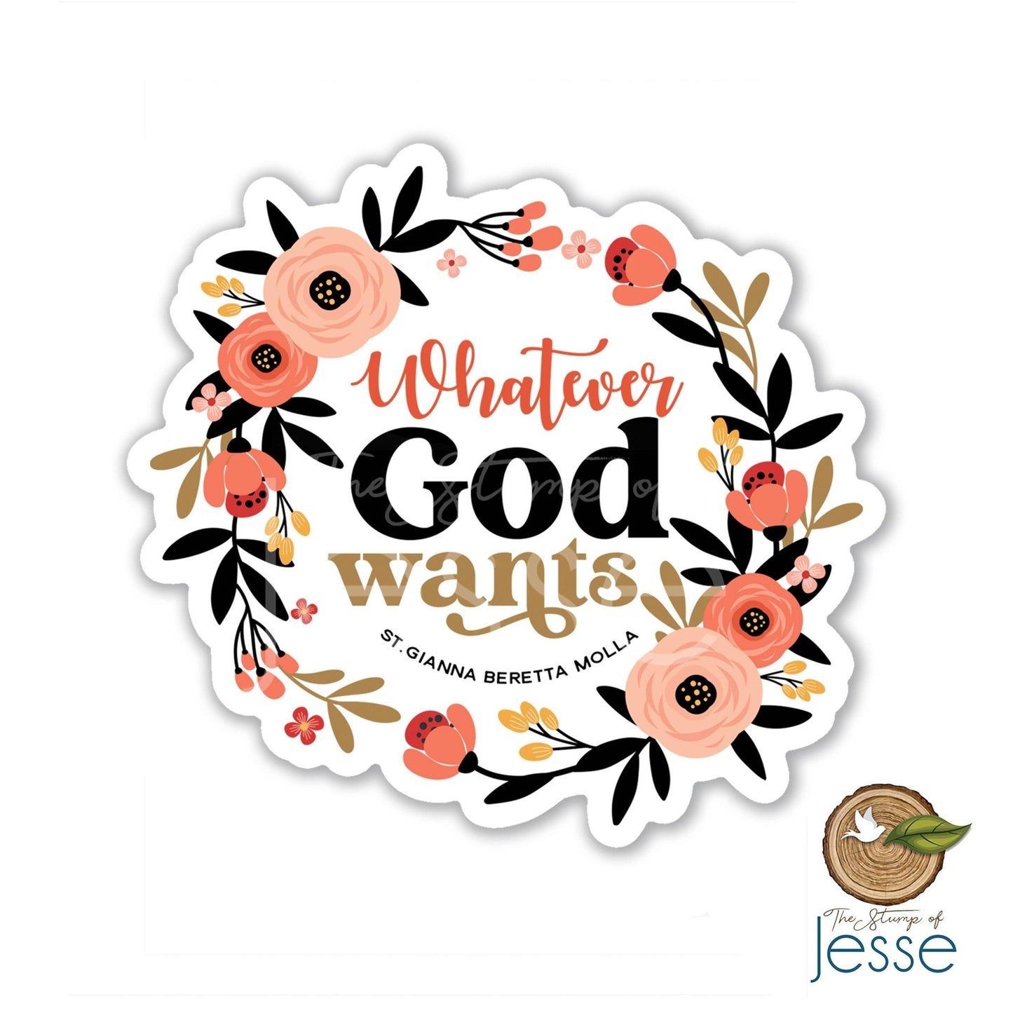 St. Gianna Beretta Molla Whatever God Wants Sticker - Recetas Fair Trade