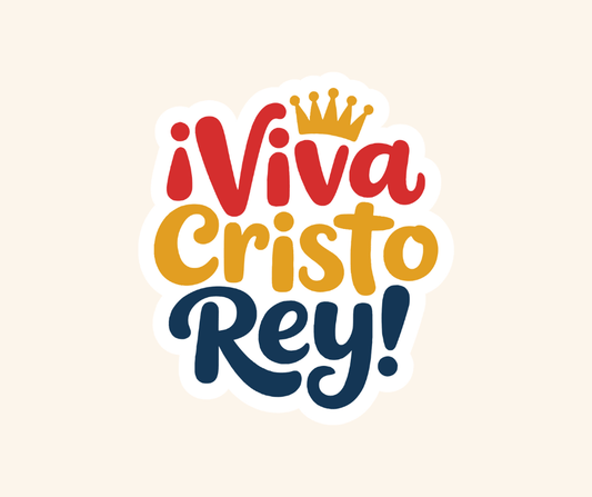 Viva Cristo Rey Sticker - Recetas Fair Trade